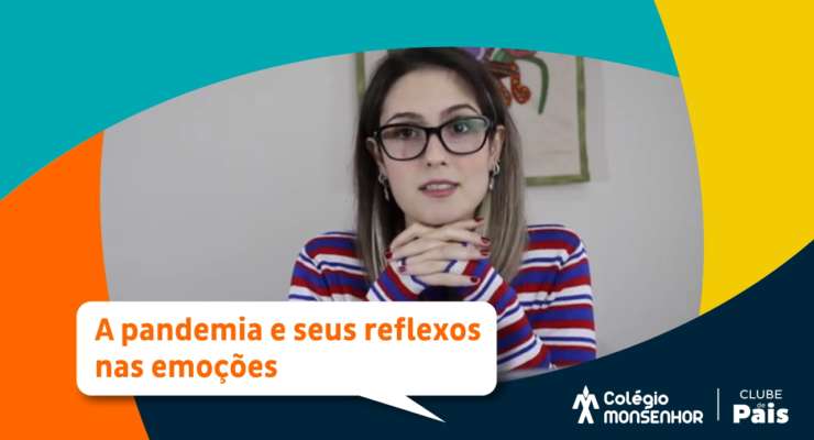 A pandemia e seus reflexos nas emoções